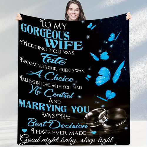 Blanket for Wife Gifts - To My Gorgeous Wife The Best Decision I Have Ever Made - From Husband, Anniversary Birthday Christmas, Romantic Inspirational