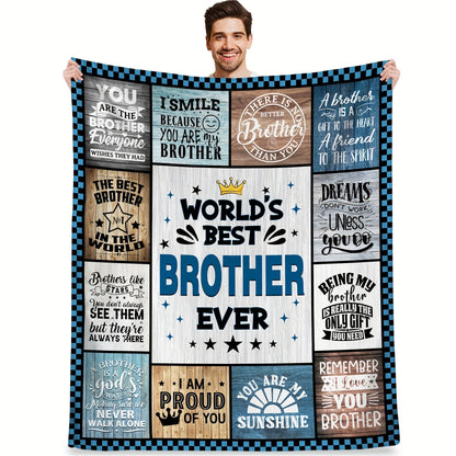 Gifts for Brother Blanket - World’s Best Brother Ever - From Siblings, Birthday, Christmas, Everyday Encouragement, Motivational