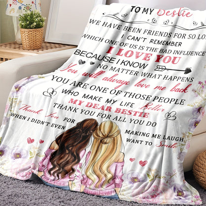 Gifts for Bestie Blanket - I Love You Because I Know No Matter What Happens You Will Always Love Me Back - From Friend, Birthday, Christmas, Everyday Encouragement, Inspirational