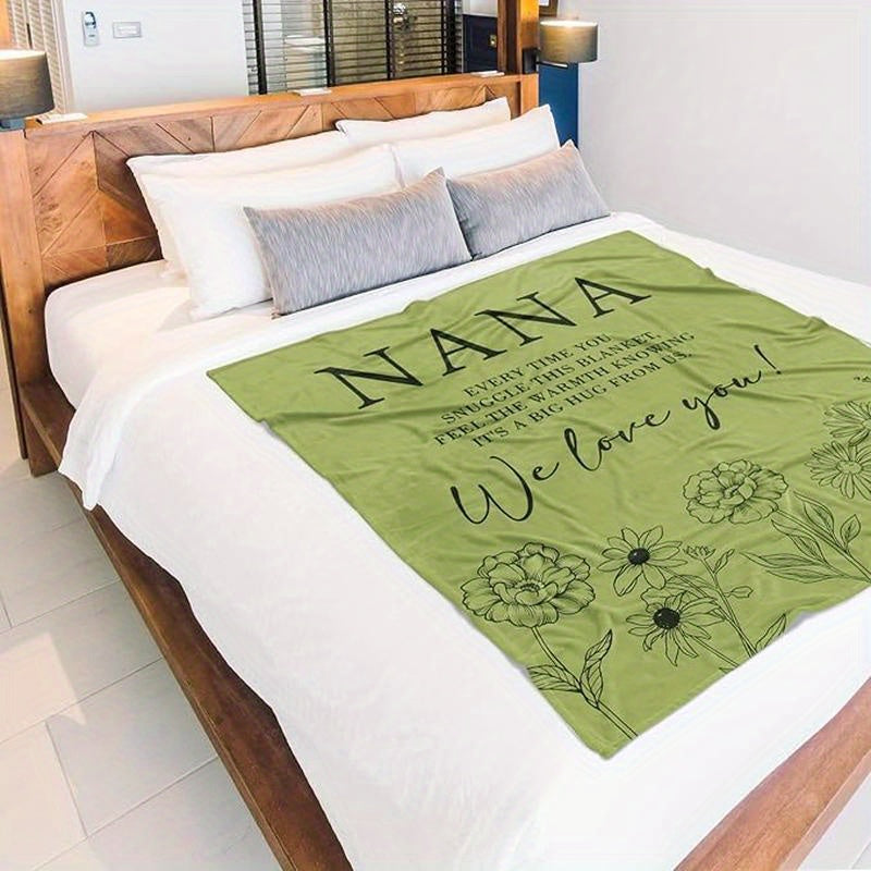Gifts for Nana Blanket - Every Time You Snuggle This Blanket, Feel The Warmth Knowing It's A Big Hug From Us. We Love You! - From Family, Birthday Christmas Holiday, Inspirational