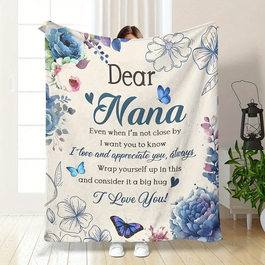 Blanket for Nana Gifts - Dear Nana Even when I’m not close by I want you to know I love and appreciate you, always,” From Family, Birthday, Christmas, Everyday Encouragement, Inspirational