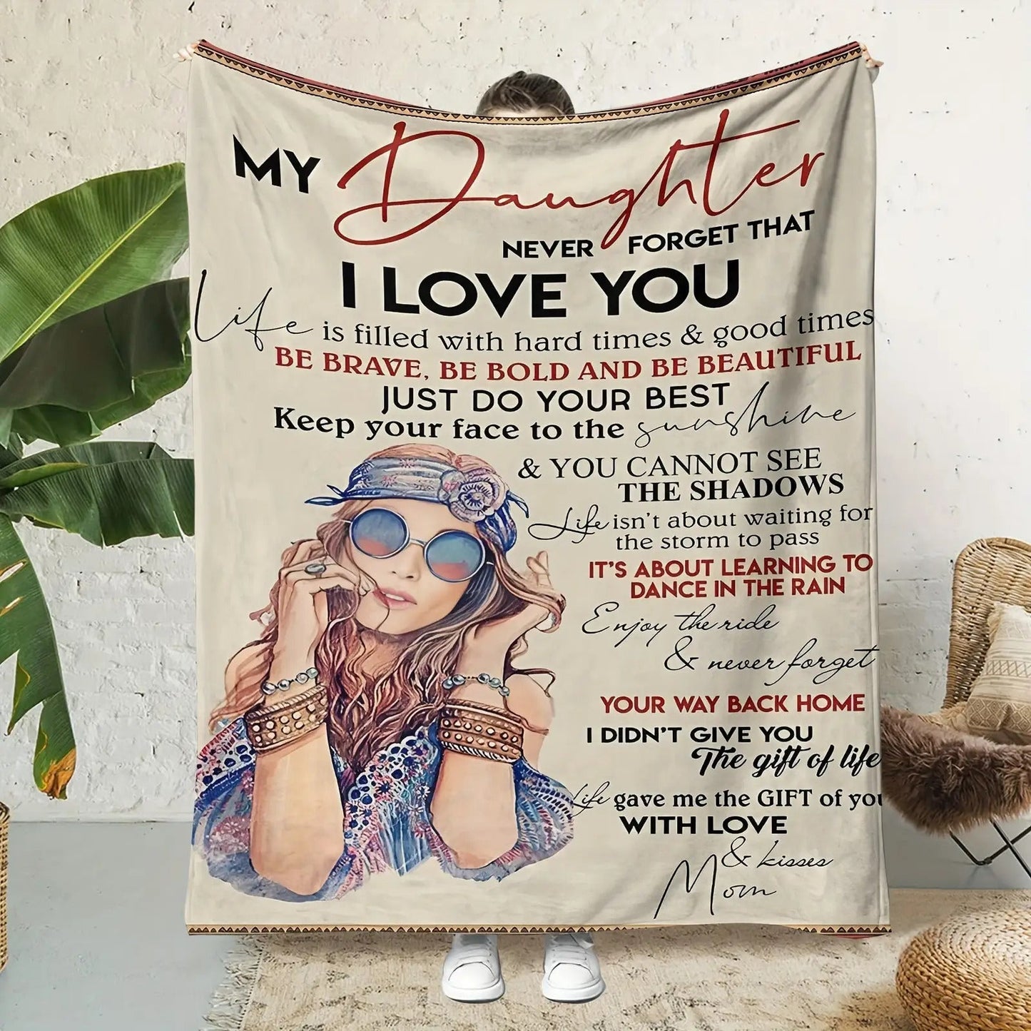 Blanket for Daughter Gifts - My Daughter Never Forget That I Love You, Be Brave Be Bold” From Mom, Birthday Christmas Graduation, Inspirational Motivational