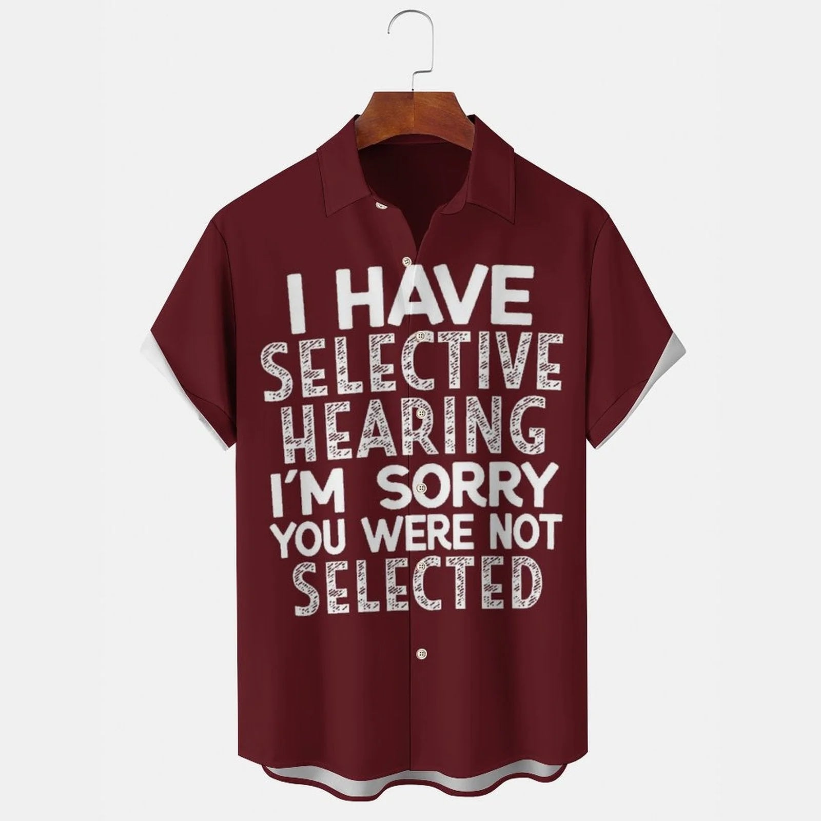 I Have Selective Hearing I'm Sorry You Were Not Swlected Shirt