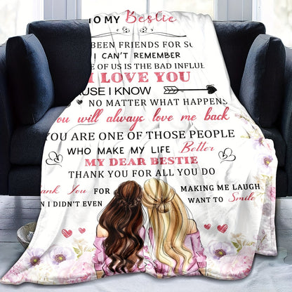 Gifts for Bestie Blanket - I Love You Because I Know No Matter What Happens You Will Always Love Me Back - From Friend, Birthday, Christmas, Everyday Encouragement, Inspirational