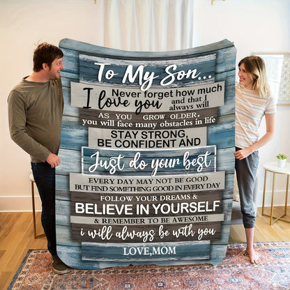 Blanket for Son Gifts - To My Son... Never forget how much I love you... Just do your best - From Mom, Birthday, Graduation, Everyday Encouragement, Inspirational Motivational