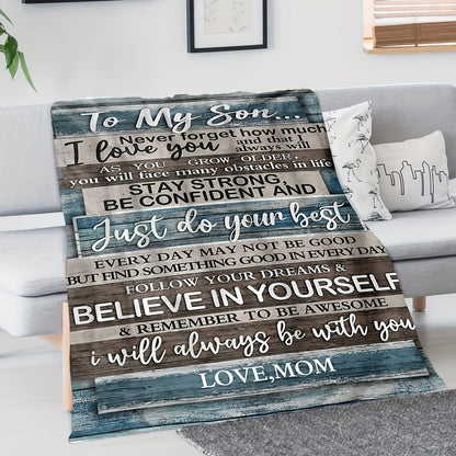 Blanket for Son Gifts - To My Son... Never forget how much I love you... Just do your best - From Mom, Birthday, Graduation, Everyday Encouragement, Inspirational Motivational