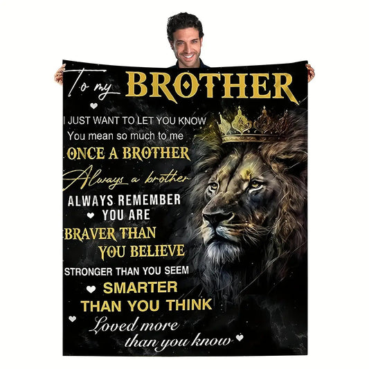 Gifts for Brother Blanket - To my Brother I just want to let you know you mean so much to me - From Sibling, Birthday, Christmas, Everyday Encouragement, Inspirational Motivational