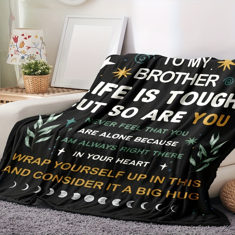 Gifts for Brother Blanket, "To My Brother Life is Tough But So Are You", From Sister Brother, Birthday Christmas Graduation, Inspirational