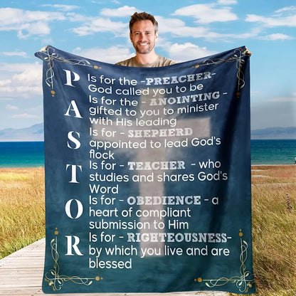 Gifts for Pastor Blanket - P is for the Preacher God called you to be,” From Congregation, Birthday, Christmas, Everyday Encouragement, Inspirational Motivational