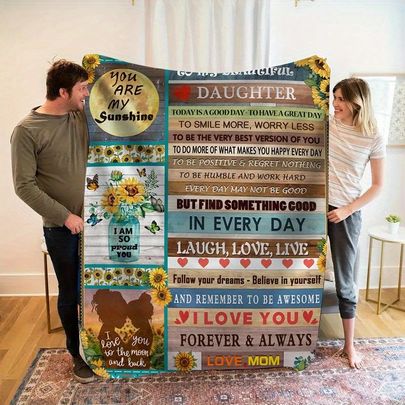 Blanket for Daughter Gifts - You Are My Sunshine, I Am So Proud You, I Love You to the Moon and Back - From Mom, Birthday, Christmas, Everyday Encouragement, Inspirational Motivational