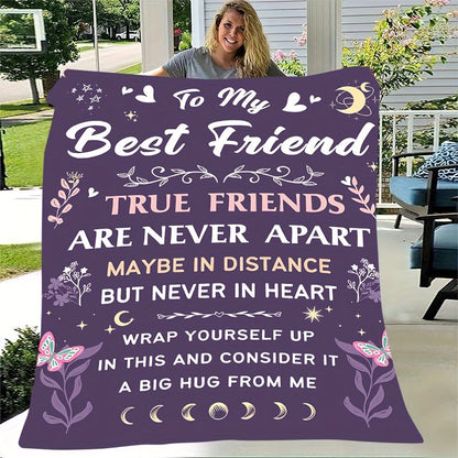 Gifts for Best Friend Blanket - To My Best Friend True Friends Are Never Apart Maybe In Distance But Never In Heart - From Friend, Birthday Christmas Everyday Encouragement, Inspirational