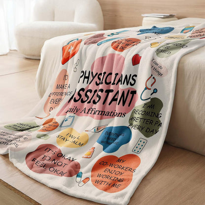 Gifts for Physician Assistant Blanket, “Daily Affirmations”, From Coworkers or Friends, Birthday, Christmas, Graduation, Motivational