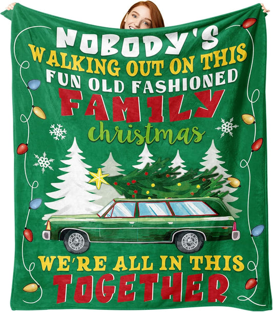 Blanket for Family Gifts, "Nobody's Walking Out on This Fun Old Fashioned Family Christmas We're All in This Together", From Parents, Christmas Birthday Holiday, Inspirational