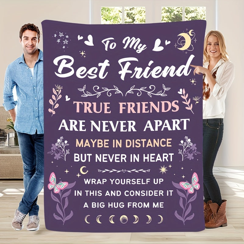 Gifts for Best Friend Blanket - To My Best Friend True Friends Are Never Apart Maybe In Distance But Never In Heart - From Friend, Birthday Christmas Everyday Encouragement, Inspirational