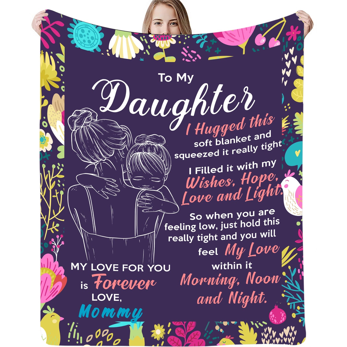 Blanket for Daughter Gifts - To My Daughter I Hugged This Soft Blanket and Squeezed It Really Tight - From Mommy, Birthday Christmas Everyday Encouragement, Inspirational Motivational