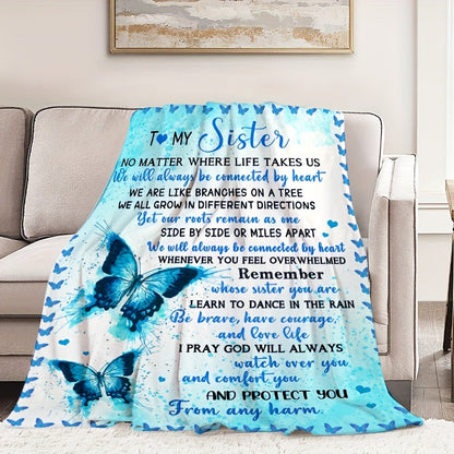 Gifts for Sister Blanket - To My Sister No Matter Where Life Takes Us We Will Always Be Connected by Heart - From Sibling, Birthday, Christmas, Everyday Encouragement, Inspirational
