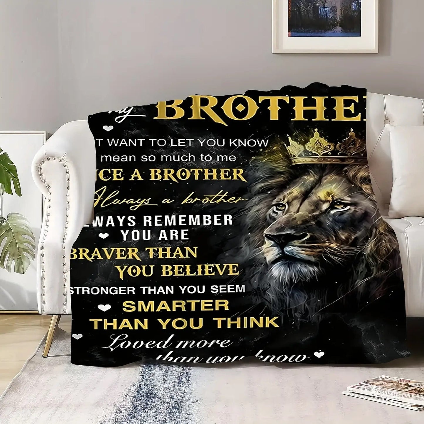 Gifts for Brother Blanket - To my Brother I just want to let you know you mean so much to me - From Sibling, Birthday, Christmas, Everyday Encouragement, Inspirational Motivational