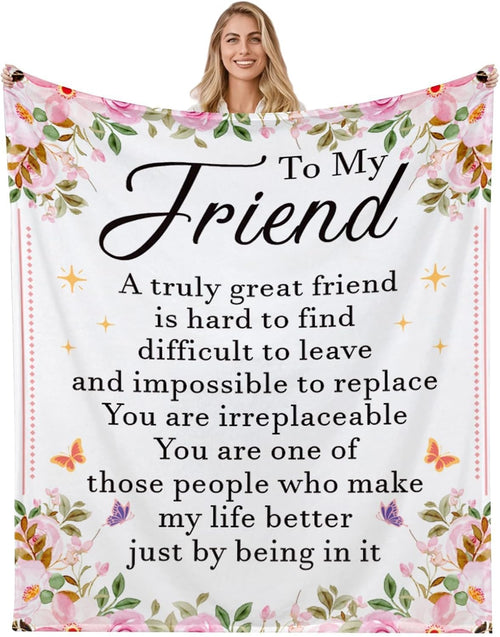 Blanket for Friend Gifts, “A truly great friend is hard to find, difficult to leave and impossible to replace”, From Bestie, Birthday, Christmas, Everyday Encouragement, Inspirational