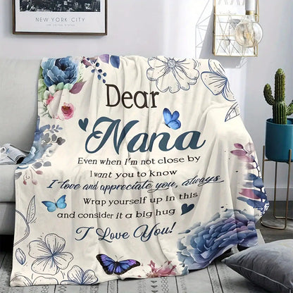 Blanket for Nana Gifts - Dear Nana Even when I’m not close by I want you to know I love and appreciate you, always,” From Family, Birthday, Christmas, Everyday Encouragement, Inspirational