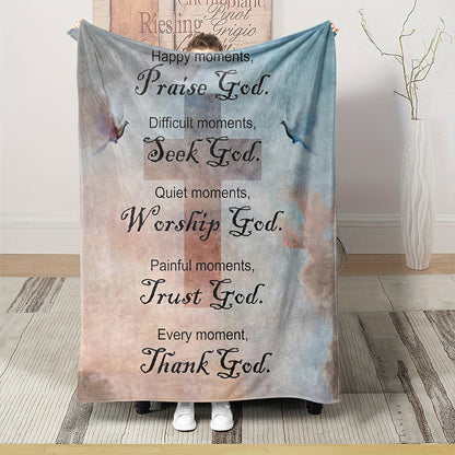 Inspirational Blanket Gifts for Faith - Happy moments, Praise God. Difficult moments, Seek God. Quiet moments, Worship God. Painful moments, Trust God. Every moment, Thank God.” From Family, Birthday, Christmas, Everyday Encouragement, Motivational