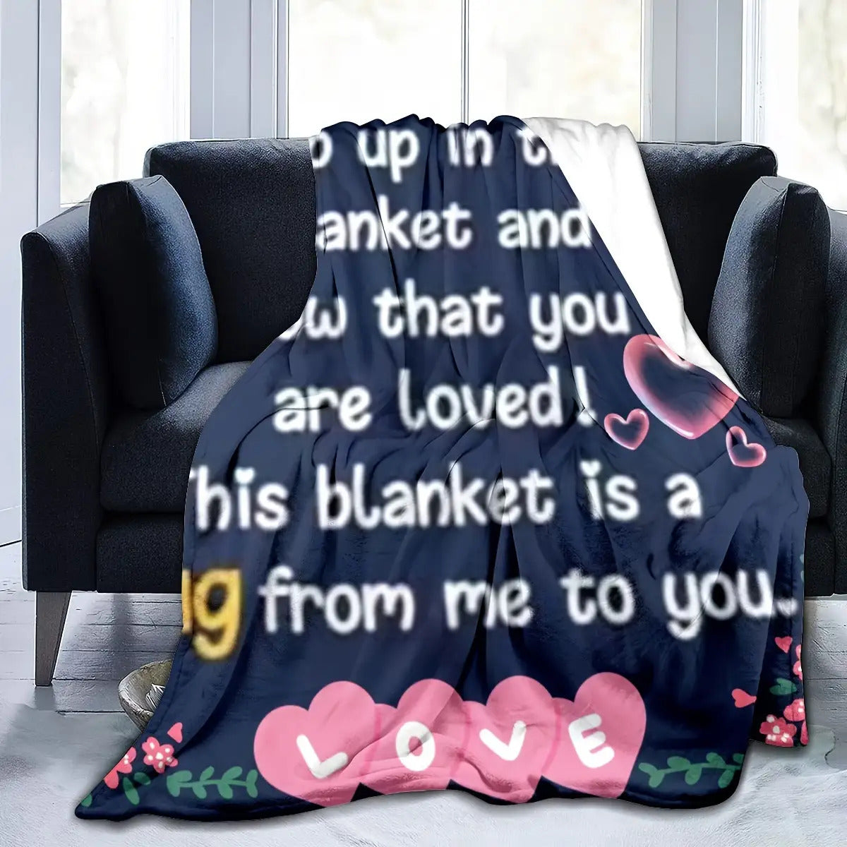 Blanket for Loved Ones Gifts - Wrap up in this blanket and know that you are loved! This blanket is a hug from me to you. - From Family Friends, Birthday, Christmas, Everyday Encouragement, Inspirational Love