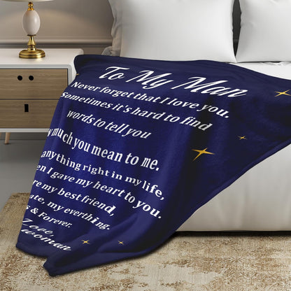 Blanket for Husband Gifts, “To My Man Never forget that I love you”, From Wife, Birthday Christmas Anniversary, Inspirational