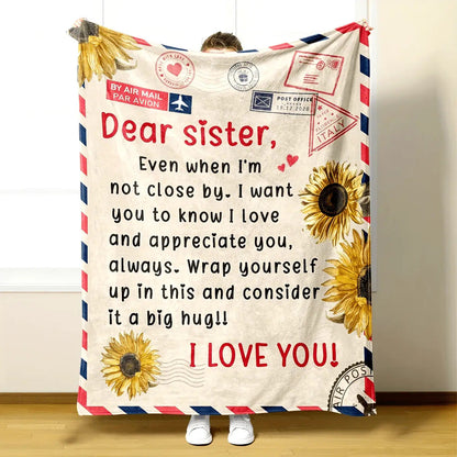 Blanket for Sister Gifts - Dear sister, Even when I’m not close by, I want you to know I love and appreciate you always,” From Sibling, Birthday, Christmas, Everyday Encouragement, Inspirational