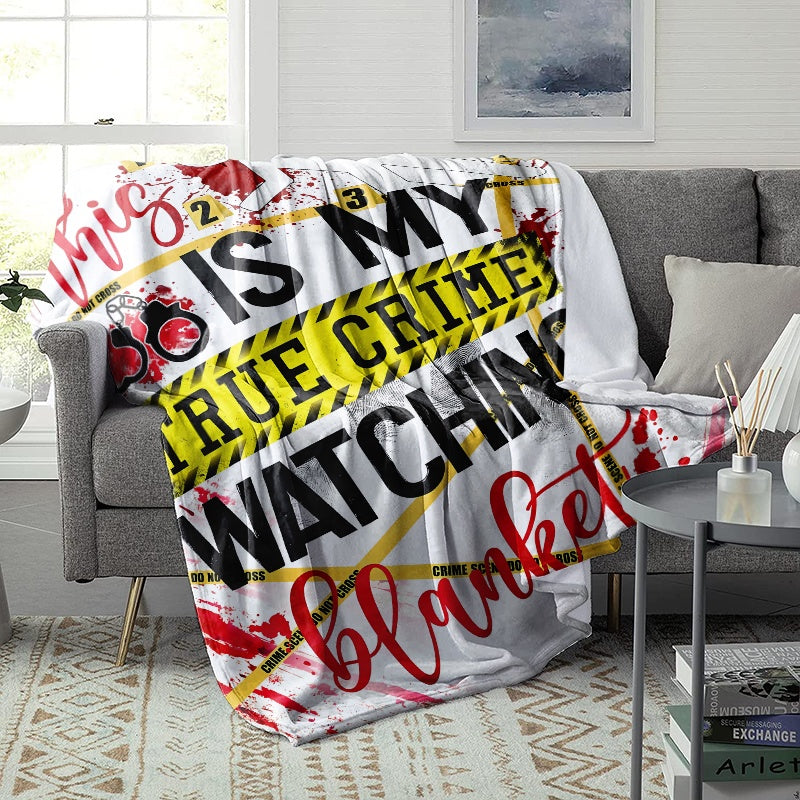 Gifts for True Crime Fans Blanket, "This Is My True Crime Watching Blanket," From Parents, Birthday, Christmas, Everyday Encouragement, Motivational