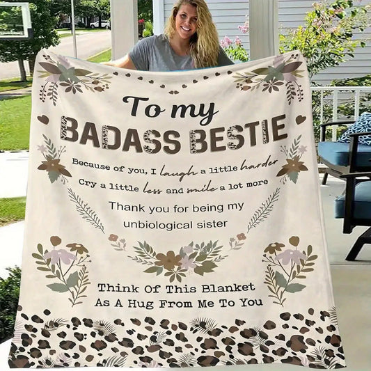Blanket for Bestie Gifts - To my BADASS BESTIE Because of you I laugh a little harder Cry a little less and smile a lot more - From Friend, Birthday Christmas Everyday Encouragement, Inspirational Motivational