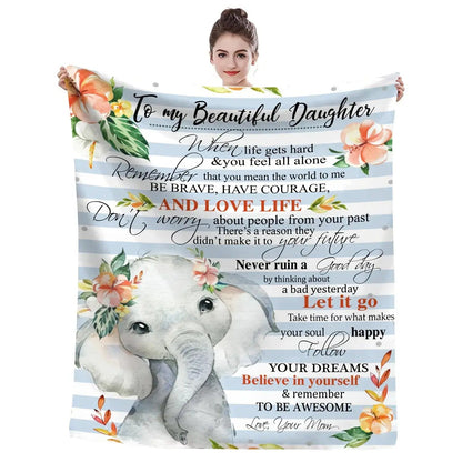 Blanket for Daughter Gifts - To My Beautiful Daughter When Life Gets Hard & You Feel All Alone - From Mom, Birthday, Graduation, Everyday Encouragement, Inspirational Motivational