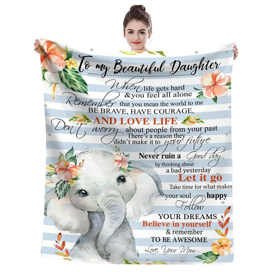 Blanket for Daughter Gifts - To My Beautiful Daughter When Life Gets Hard & You Feel All Alone - From Mom, Birthday, Graduation, Everyday Encouragement, Inspirational Motivational