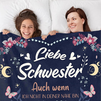Blanket for Sister Gifts - Liebe Schwester Auch wenn ich nicht in deiner Nähe bin - From Sibling, Birthday, Christmas, Everyday Encouragement, Inspirational