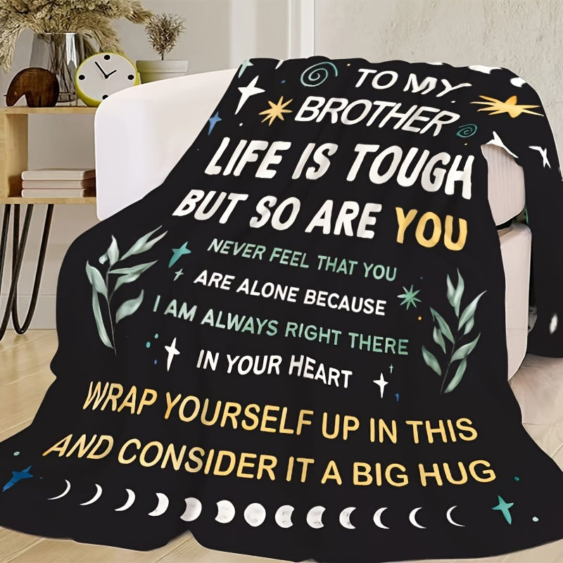 Gifts for Brother Blanket - Life is Tough but So Are You - From Sister Brother, Birthday Christmas Everyday Encouragement, Inspirational Motivational