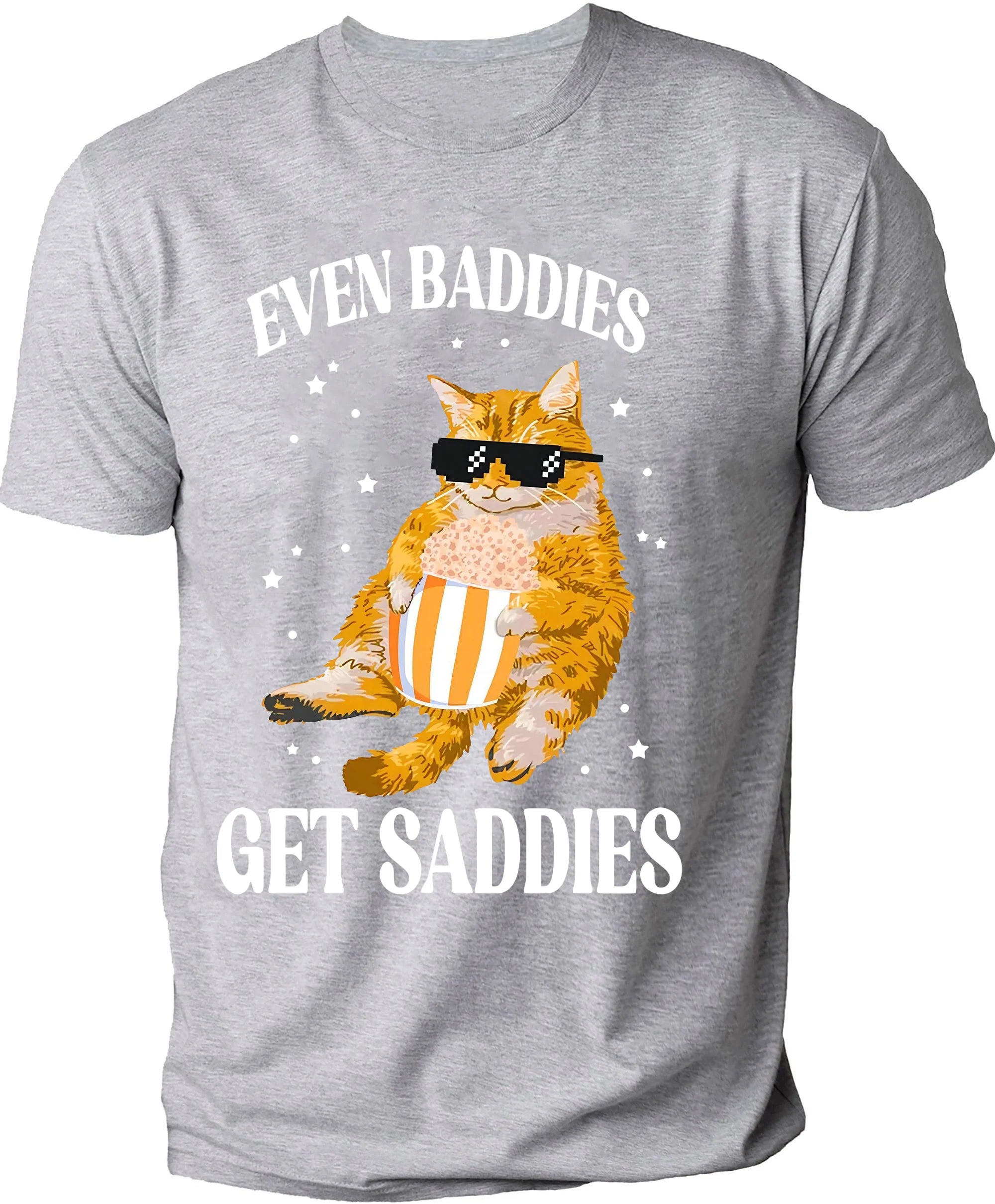 Even Baddies Get Saddies Casual Men's T-Shirt