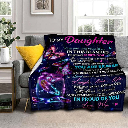 Blanket for Daughter Gifts - To My Daughter When you wrap yourself up in this blanket I'll always be with you,” From Mom, Birthday, Christmas, Graduation, Inspirational Encouragement