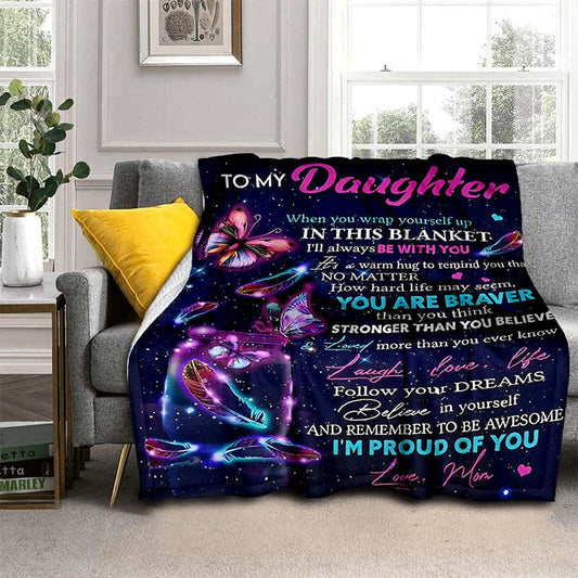Blanket for Daughter Gifts - To My Daughter When you wrap yourself up in this blanket I'll always be with you,” From Mom, Birthday, Christmas, Graduation, Inspirational Encouragement