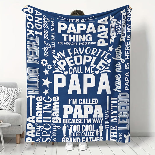 Gifts for Papa Blanket - It's a Papa Thing You Wouldn't Understand - From Children Grandchildren, Birthday Christmas Holiday, Inspirational Motivational
