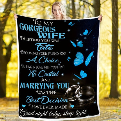 Blanket for Wife Gifts - To My Gorgeous Wife The Best Decision I Have Ever Made - From Husband, Anniversary Birthday Christmas, Romantic Inspirational