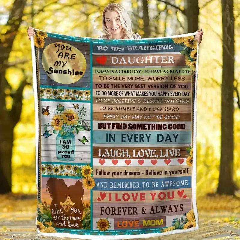 Blanket for Daughter Gifts - You Are My Sunshine, I Am So Proud You, I Love You to the Moon and Back - From Mom, Birthday, Christmas, Everyday Encouragement, Inspirational Motivational