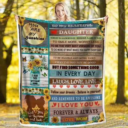 Blanket for Daughter Gifts - You Are My Sunshine, I Am So Proud You, I Love You to the Moon and Back - From Mom, Birthday, Christmas, Everyday Encouragement, Inspirational Motivational