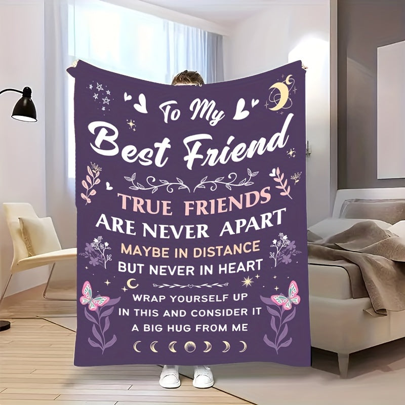 Gifts for Best Friend Blanket - To My Best Friend True Friends Are Never Apart Maybe In Distance But Never In Heart - From Friend, Birthday Christmas Everyday Encouragement, Inspirational