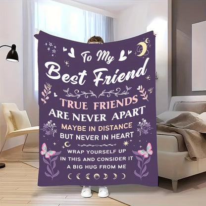 Gifts for Best Friend Blanket - To My Best Friend True Friends Are Never Apart Maybe In Distance But Never In Heart - From Friend, Birthday Christmas Everyday Encouragement, Inspirational