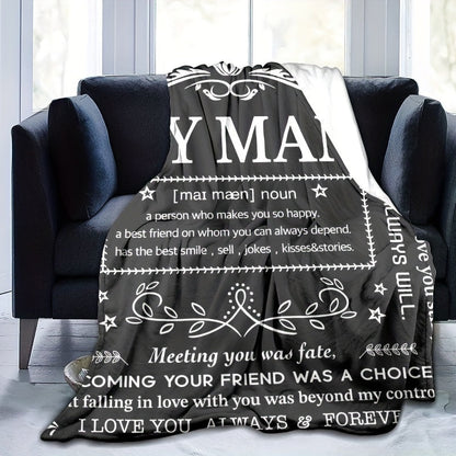 Blanket for Husband Gifts, “My Man, a person who makes you so happy”, From Wife, Birthday, Christmas, Everyday Encouragement, Inspirational