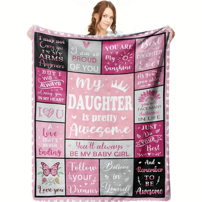 Blanket for Daughter Gifts - My Daughter is Pretty Awesome - From Parents, Birthday, Graduation, Everyday Encouragement, Inspirational Motivational Blanket