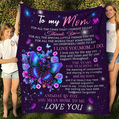 Gifts for Mom Blanket - To my Mom I love you, Mom,” From Daughter, Birthday, Christmas, Everyday Encouragement, Inspirational