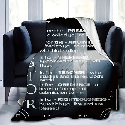 Gifts for Pastor Blanket - PASTOR Is for the Preacher, Anointing, Shepherd, Teacher, Obedience, Righteousness - From Church Family, Birthday, Christmas, Encouragement, Inspirational